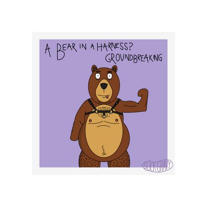 Bear in a Harness [12" Square Print]