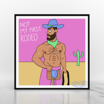 Not My First Rodeo [12" Square Print]