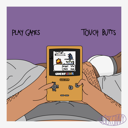 Play Games, Touch Butts [12" Square Print]